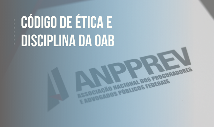 CÓDIGO DE ÉTICA E DISCIPLINA DA OAB